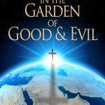 Cover for Son-Rise in the Garden of Good & Evil